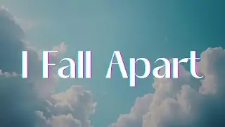 Post Malone - I Fall Apart (Lyrics)