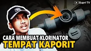 Cara membuat klorinator/tempat kaporit (klorinator sederhana)