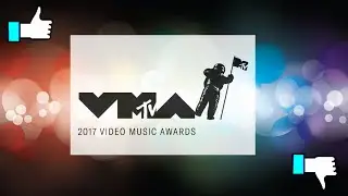 VMA 2017 REACTION