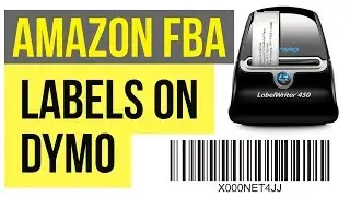 3 WAYS TO PRINT AMAZON FBA Labels on DYMO or ZEBRA Thermal Printers - Dymo Labelwriter 450 or XL