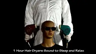Two Hair Dryers Sound 25 | Visual ASMR | 1 Hour White Noise to Sleep and Relax