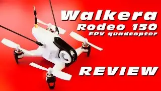 Walkera Rodeo 150 Review :)