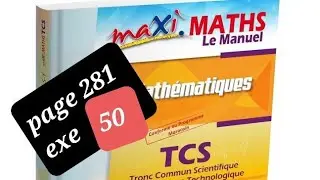 maxi.maths tcs page 281 exercice 50