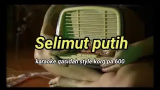 Selimut putih _karaoke qasidah persi style korg pa 600 @REYVANS MUSIC