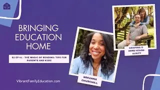 S2 EP41: The Magic of Reading: Breanna Churchill Shares Tips for Parents and Kids!