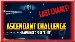 Last Chance to get PREPPED! - Ascendant Challenge: Harbinger's Seclude