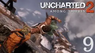 THE FIGHTING NEVER ENDS | Uncharted 2: Among Thieves - Part 9