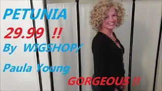 BUDGET WIG REVIEW:  PETUNIA BY WIGSHOP/ PAULA YOUNG  in 14/88A          GORGEOUS CURLS   for 29.99!!