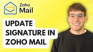 How to Update Signature in Zoho Mail [2026 Full Guide]