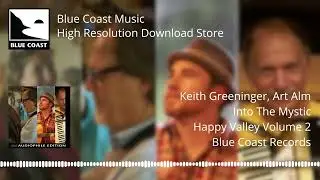 Keith Greeninger & Art Alm - Into The Mystic - Happy Valley Volume 2 - 01