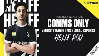 VLT hellff POV | w exclusive Team Comms | VCC Qualifiers 1 Finals | vs Team Global Esports
