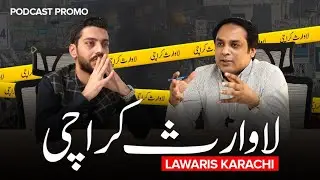 Lawaris Karachi - Podcast Promo | MPA Abdul Basit MQM(Pakistan) | HamariWeb