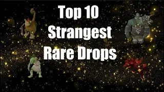 [OSRS] Top 10 Strangest Rare Monster Drops On Old School RuneScape