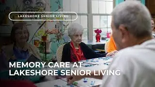 Memory Care at Lakeshore