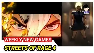Weekly New Games | Streets of Rage 4 #GrzzGames Fresh Selections Every Week