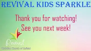RCCE - Revival Kids Sparkle - Up to 7 years - 24th February 2024