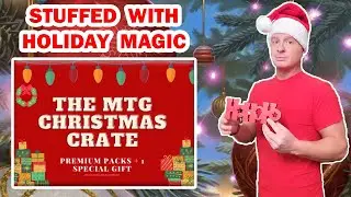 Is It Worth It to Buy The MTG Christmas Crate?