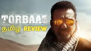 Torbaaz (2020) Action Drama Movie Review by Top Cinemas | Sanjay Dutt | Nargis Fakhri | Girish Malik