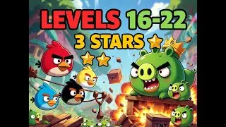 Angry Birds 2 Levels 16-22 Walkthrough + Level 22 BOSS FIGHT (3 Stars)