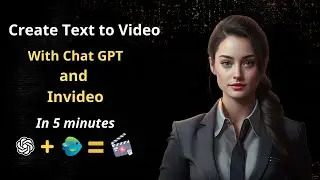 How to Create Text to Video with Chat GPT and InVideo - Guide for Beginners