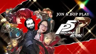 So, what does Detective Trustworthy have in store for us? | Bop and Jon Play Persona 5 Royal