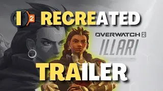 I Recreated Gaming trailer: Illari OW2!