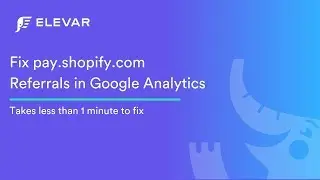 Fix pay.shopify.com in Google Analytics Referral Sources
