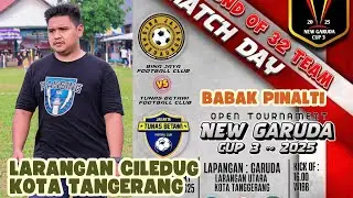 LIVE📍 BINAJAYA FC VS TUNAS BETAWI FC BABAK PINALTI 32 BESAR [ GARUDA CUP 3 2025]