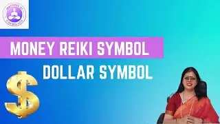 Money Reiki | Money Reiki Symbol | Dollar  Symbol | Institute Of Cosmic Life | Alka Birdi