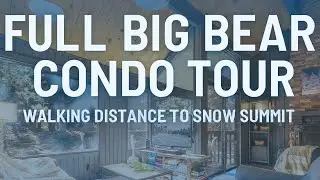 Inside a Big Bear Lake Condo Walking Distance to Snow Summit! 