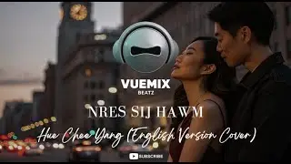 Nres Sij Hawm (Pause Time) - Hue Chee Yang II (English Version Cover 1)