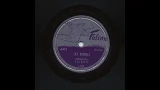 Orquesta Falcon - Ay Raquel! - Falcon A471