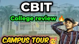 cbit campus tour|cbit hyderabad college review|Cbit campus|campus placements|cbit college tour#cbit