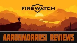 Firewatch Review