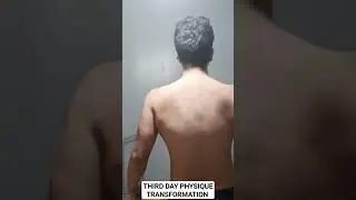 THIRD DAY BODY TRANSFORMATION (Amateur Lifter)
