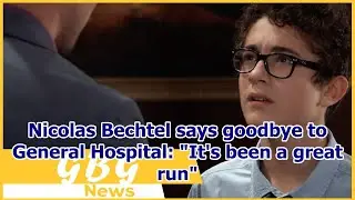 Nicolas Bechtel says goodbye to General Hospital: 
