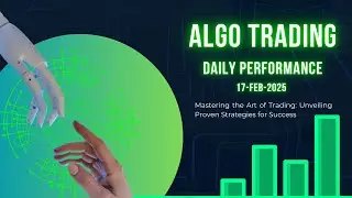 Performance of All AlgoMatic Trading Strategies | Daily Trading Insights | 17-Feb-2025