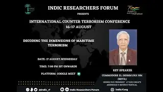 Dimensions of Maritime Terrorism | Cmde SL Deshmukh | Indic Researchers Forum