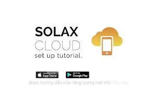 Hướng dẫn c&agrave;i đặt Wifi solax 2.0 cloud