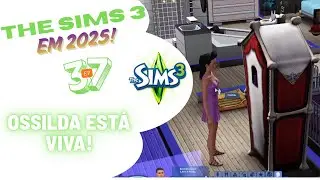 THE SIMS 3 em 2025! #EP37 Ossilda está viva!