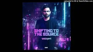Toneshifterz - Shifting To The Source (DjZorlag Epic Mix)