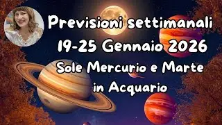 Previsioni settimanali dal 19 al 25 Gennaio 2026