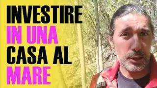 INVESTIRE in una casa al MARE conviene?