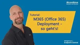 M365 (Office 365) Deployment mit Endpoint Central