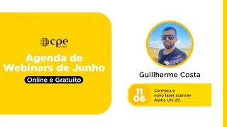 WEBINAR CPE | Conhe&ccedil;a o novo laser scanner Alpha Uni 20