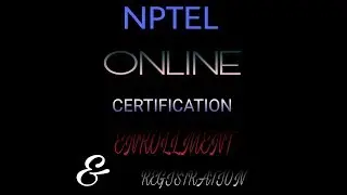 NPTEL COURSE ENROLLMENT & REGISTRATION