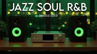 Smooth Jazz x Soulful R&B Relaxing Cafe Grooves for All-Day Listening