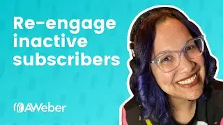 Re-engage with your inactive email subscribers