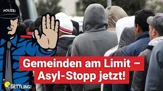 Gemeinden am Limit – Asyl-Stopp jetzt! | Dütsch. Dütlich. DETTLING!