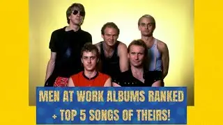 Men At Work albums ranked + top 5 songs of theirs (w/Jason)!